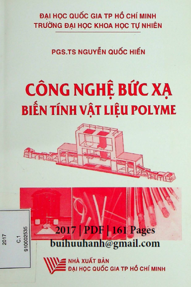 Công Nghệ Bức Xạ Biến Tính Vật Liệu Polyme (NXB Đại Học Quốc Gia 2017) - Nguyễn Quốc Hiến, 161 Trang