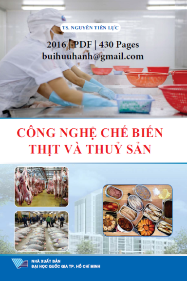 Công Nghệ Chế Biến Thịt Và Thủy Sản (NXB Đại Học Quốc Gia 2016) - Nguyễn Tiến Lực, 430 Trang