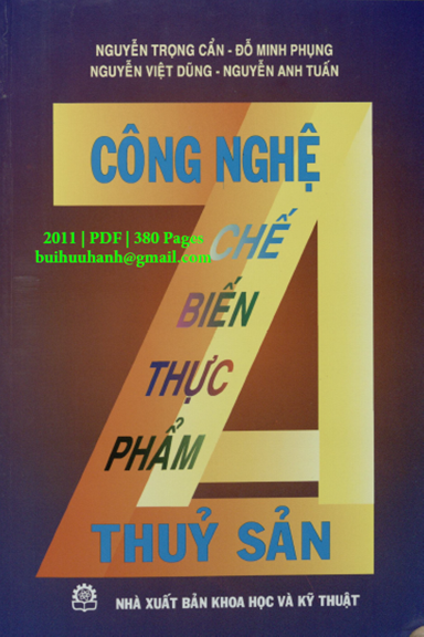 Công Nghệ Chế Biến Thực Phẩm Thủy Sản Tập 2 (NXB Khoa Học Kỹ Thuật 2011) - Nguyễn Trọng Cẩn