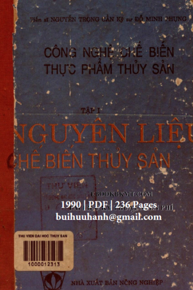 Công Nghệ Chế Biến Thực Phẩm Thủy Sản Tập 1 (NXB Nông Nghiệp 1990) - Nguyễn Trọng Cẩn, 239 Trang