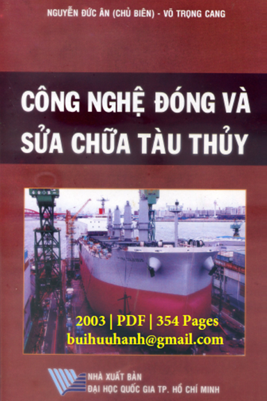 Công Nghệ Đóng Và Sửa Chữa Tàu Thủy (NXB Đại Học Quốc Gia 2003) - Nguyễn Đức Ân, 354 Trang