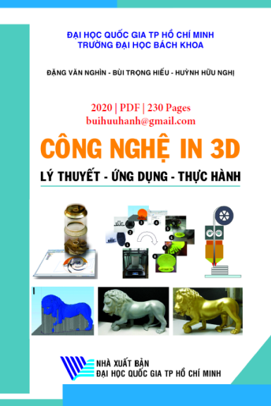 Công Nghệ In 3D Lý Thuyết-Ứng Dụng-Thực Hành (NXB Đại Học Quốc Gia 2020) - Đặng Văn Nghìn, 230 Trang