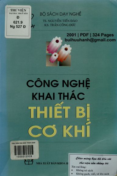 Công Nghệ Khai Thác Thiết Bị Cơ Khí (NXB Khoa Học Kỹ Thuật 2001) - Nguyễn Tiến Đào, 324 Trang