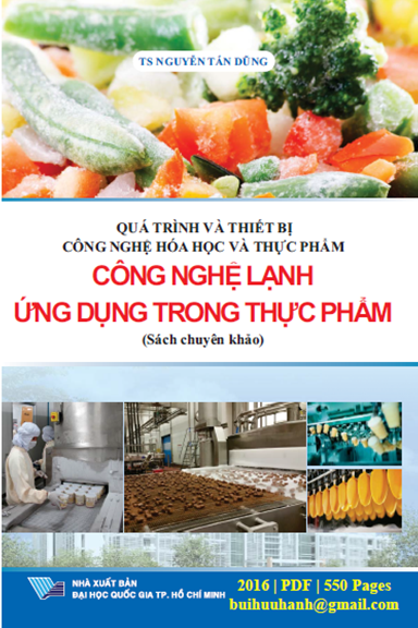Công Nghệ Lạnh Ứng Dụng Trong Thực Phẩm (NXB Đại Học Quốc Gia 2016) - Nguyễn Tấn Dũng, 550 Trang