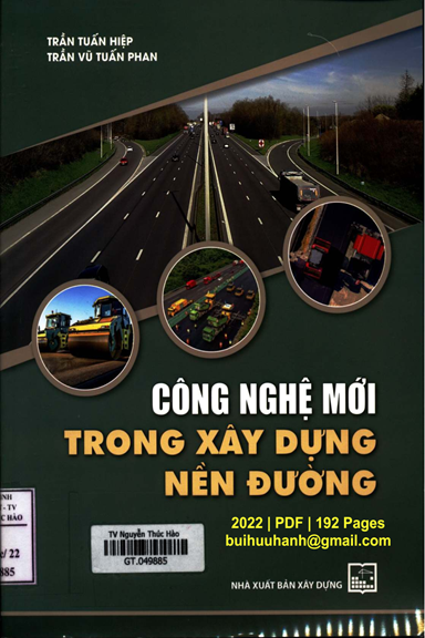 Công Nghệ Mới Trong Xây Dựng Nền Đường (NXB Xây Dựng 2022) - Trần Tuấn Hiệp, 192 Trang