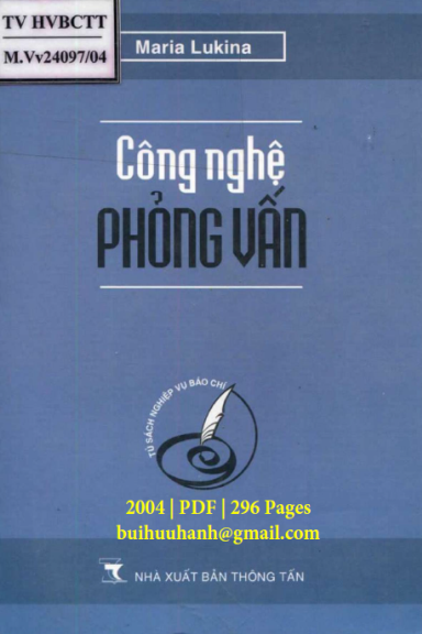 Công Nghệ Phỏng Vấn (NXB Thông Tấn 2004) - Maria Lukina, 296 Trang