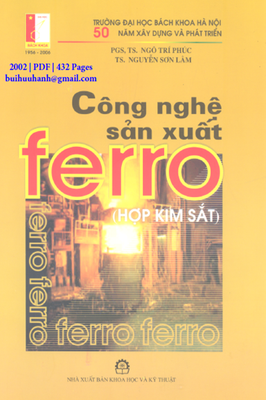 Công Nghệ Sản Xuất Ferro-Hợp Kim Sắt (NXB Khoa Học Kỹ Thuật 2002) - Ngô Trí Phúc, 432 Trang