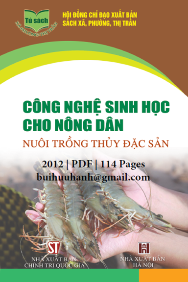 Công Nghệ Sinh Học Cho Nông Dân Nuôi Trồng Thủy Đặc Sản (NXB Chính Trị 2012) - Lê Xuân Tài 114 Trang