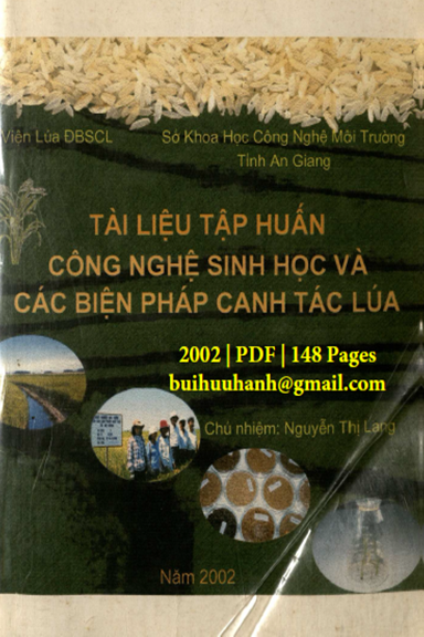 Công Nghệ Sinh Học Và Các Biện Pháp Canh Tác Lúa (NXB An Giang 2002) - Nguyễn Thị Lang, 148 Trang