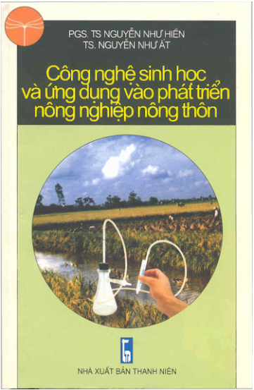 Công Nghệ Sinh Học Và Ứng Dụng Vào Phát Triển Nông Nghiệp Nông Thôn - Nguyễn Như Hiền, 280 Trang