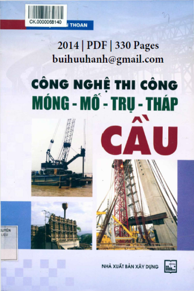 Công Nghệ Thi Công Móng, Mố, Trụ, Tháp Cầu (NXB Xây Dựng 2014) - Phạm Văn Thoan, 330 Trang