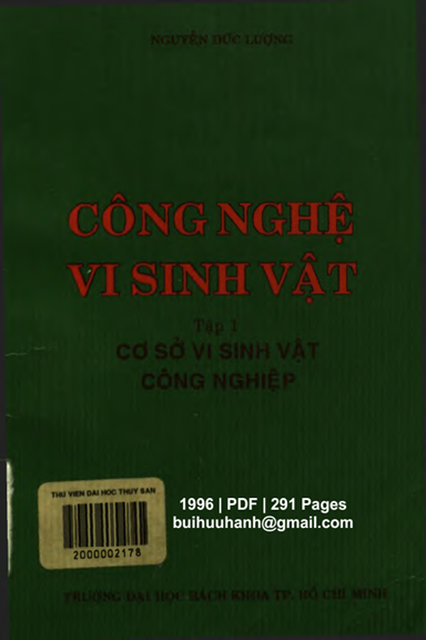 Công Nghệ Vi Sinh Vật Tập 1-Cơ Sở Vi Sinh Vật Công Nghiệp - Nguyễn Đức Lượng, 291 Trang
