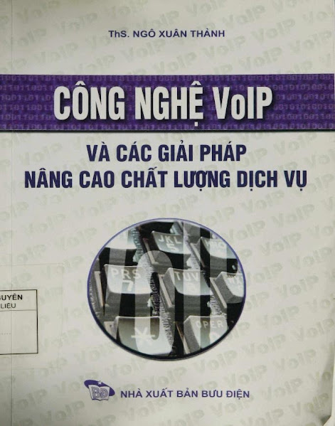 Công Nghệ Voip Và Các Giải Pháp Nâng Cao Chất Lượng Dịch Vụ - Ngô Xuân Thành, 286 Trang