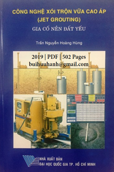 Công Nghệ Xói Trộn Vữa Cao Áp (NXB Đại Học Quốc Gia 2019) - Trần Nguyễn Hoàng Hùng, 502 Trang