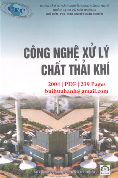 Công Nghệ Xử Lý Chất Thải Khí (NXB Khoa Học Kỹ Thuật 2004) - Nguyễn Xuân Nguyên, 239 Trang