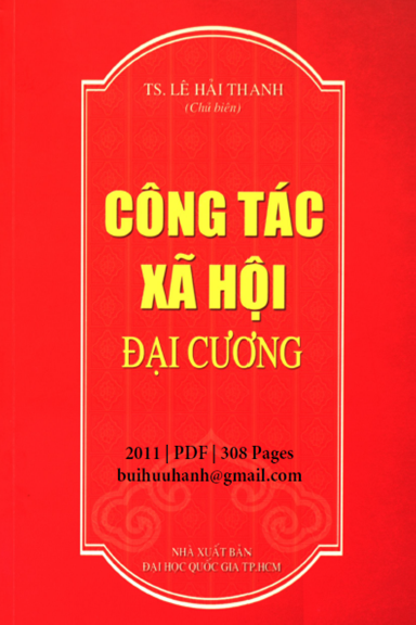 Công Tác Xã Hội Đại Cương (NXB Đại Học Quốc Gia 2011) - Lê Hải Thanh, 308 Trang