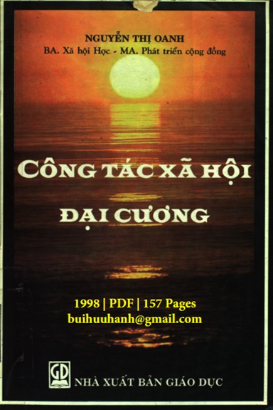 Công Tác Xã Hội Đại Cương (NXB Giáo Dục 1998) - Nguyễn Thị Oanh, 157 Trang