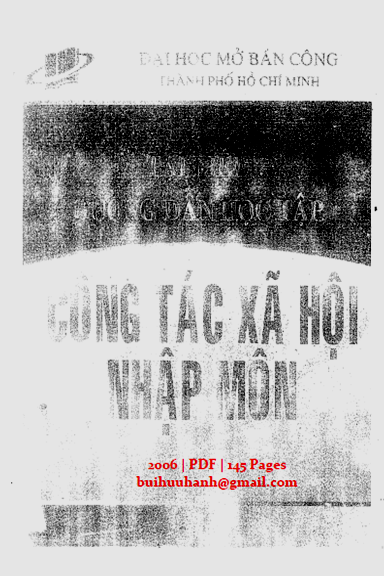 Công Tác Xã Hội Nhập Môn (NXB Đại Học Mở 2006) - Lê Chí An, 145 Trang