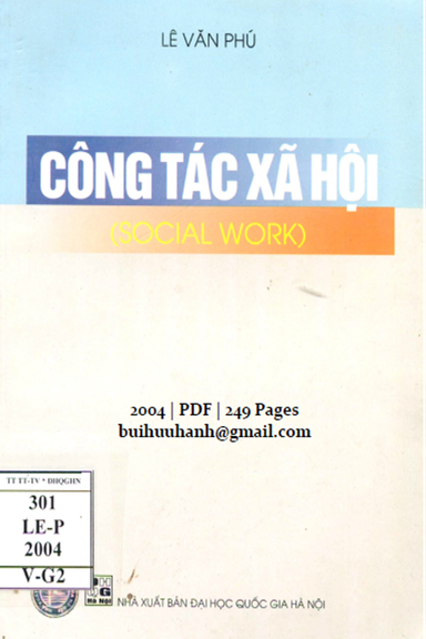Công Tác Xã Hội (NXB Đại Học Quốc Gia 2004) - Lê Văn Phú, 249 Trang