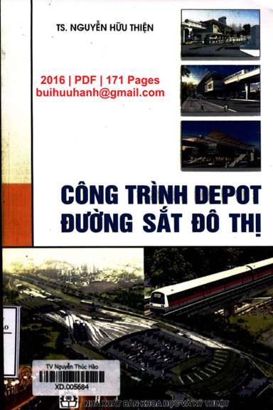 Công Trình Depot Đường Sắt Đô Thị (NXB Khoa Học Kỹ Thuật 2016) - Nguyễn Hữu Thiện, 171 Trang