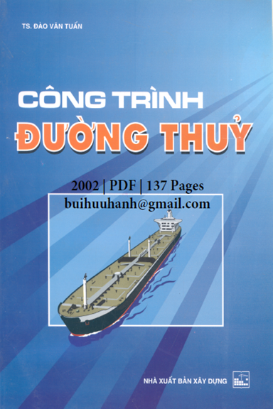 Công Trình Đường Thủy (NXB Xây Dựng 2002) - Đào Văn Tuấn, 137 Trang