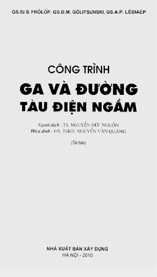 Công Trình Ga Và Đường Tàu Điện Ngầm (NXB Xây Dựng 2010) - IU. S. Frôlốp, 358 Trang