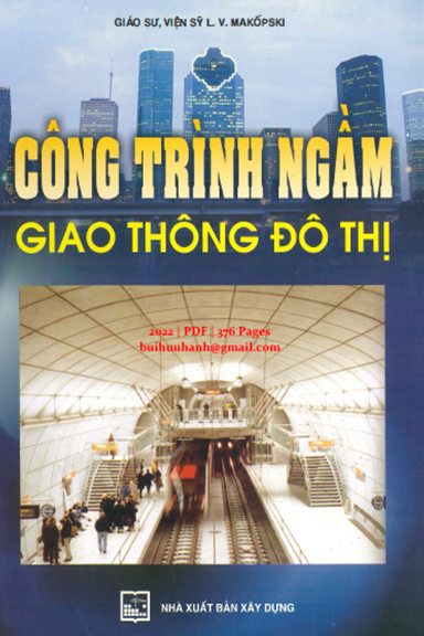 Công Trình Ngầm Giao Thông Đô Thị (NXB Xây Dựng 2022) - L.V. Makốpski, 376 Trang