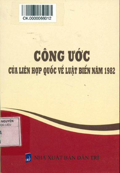 Công Ước Của Liên Hợp Quốc Về Luật Biển 1982 (NXB Dân Trí 2014) - Hà Phương, 227 Trang