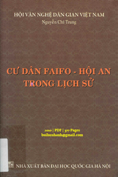 Cư Dân Faifo-Hội An Trong Lịch Sử (NXB Đại Học Quốc Gia 2010) - Nguyễn Chí Trung, 377 Trang