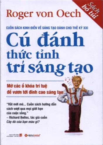 Cú Đánh Thức Tỉnh Trí Sáng Tạo (NXB Lao Động Xã Hội 2011) - Roger Von Oech, 239 Trang