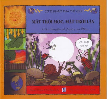 Cu Tí Khám Phá Thế Giới-Mặt Trời Mọc, Mặt Trời Lặn (NXB Lao Động Xã Hội) - Jacqui Bailey, 36 Trang