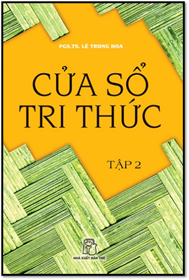 Cửa Sổ Tri Thức Tập 2 (NXB Trẻ 2007) - Lê Trung Hoa, 199 Trang