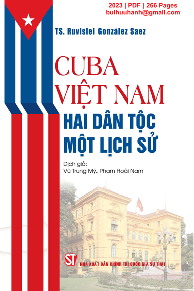 Cuba-Việt Nam Hai Dân Tộc Một Lịch Sử (NXB Chính Trị 2023) - Ruvislei González Saez, 266 Trang