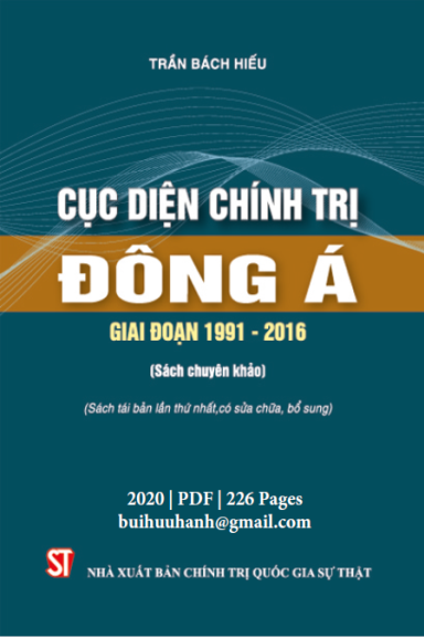 Cục Diện Chính Trị Đông Á Giai Đoạn 1991-2016 (NXB Chính Trị 2020) - Trần Bách Hiếu, 226 Trang
