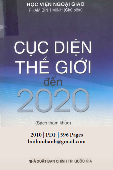 Cục Diện Thế Giới Đến 2020 (NXB Chính Trị 2010) - Phạm Bình Minh, 596 Trang