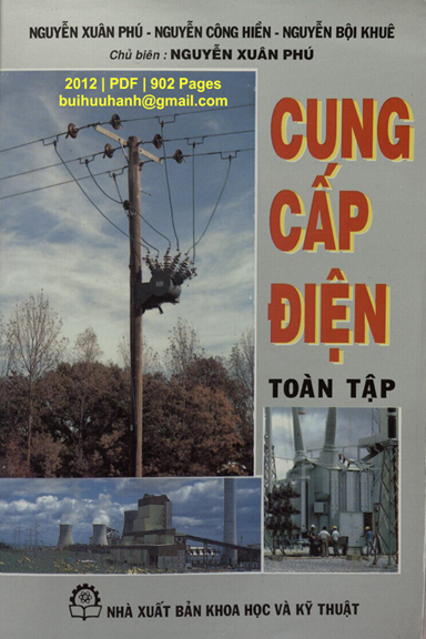 Cung Cấp Điện Toàn Tập (NXB Khoa Học Kỹ Thuật 2012) - Nguyễn Xuân Phú, 902 Trang