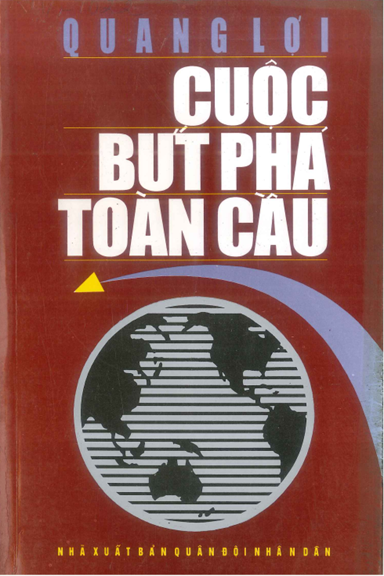 Cuộc Bứt Phá Toàn Cầu (NXB Quân Đội 1997) - Quang Lợi, 423 Trang