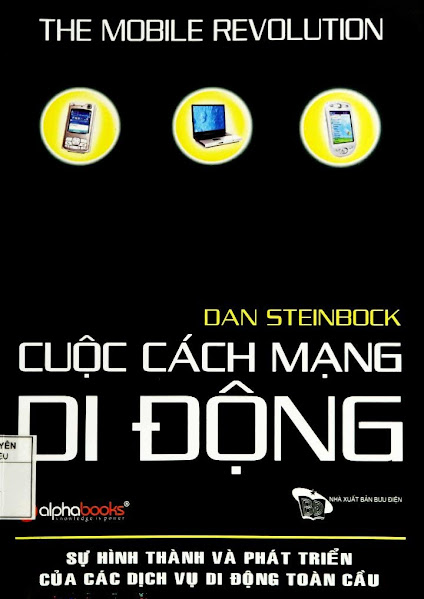 Cuộc Cách Mạng Di Động (NXB Bưu Điện 2007) - Dan Steinbock, 402 Trang