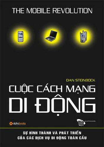 Cuộc Cách Mạng Di Động (NXB Bưu Điện 2007) - Dan Steinbock, 365 Trang