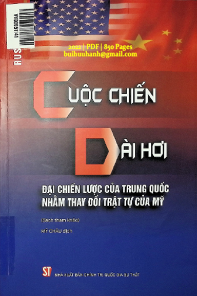 Cuộc Chiến Dài Hơi Đại Chiến Lược Của Trung Quốc Nhằm Thay Đổi Trật Tự Của Mỹ - Rush Doshi 850 Trang
