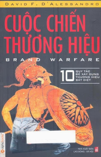 Cuộc Chiến Thương Hiệu (NXB Lao Động Xã Hội 2007) - David Dalessandro, 240 Trang