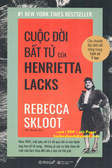 Cuộc Đời Bất Tử Của Henrietta Lacks (NXB Lao Động 2018) - Rebecca Skloot, 466 Trang