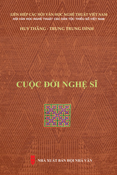 Cuộc Đời Nghệ Sĩ (NXB Hội Nhà Văn 2018) - Huy Thắng, 397 Trang