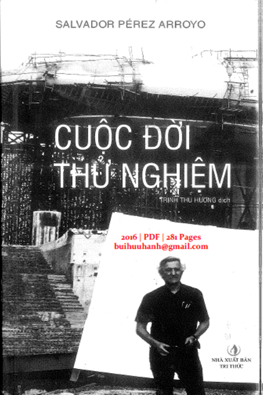 Cuộc Đời Thử Nghiệm (NXB Tri Thức 2016) - Salvador Perez Arroyo, 281 Trang