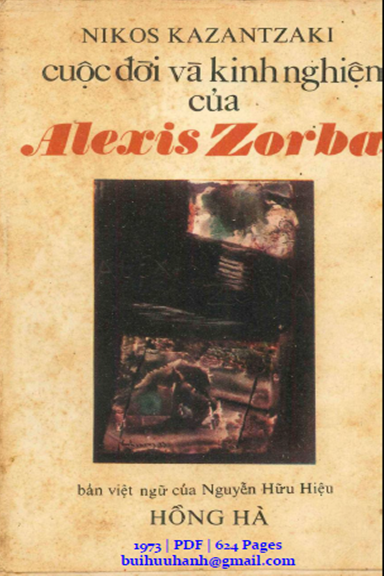 Cuộc Đời Và Kinh Nghiệm Của Alexis Zorba (NXB Hồng Hà 1973) - Nikos Kazantzaki, 624 Trang