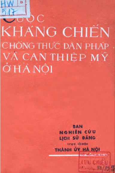 Cuộc Kháng Chiến Chống Thực Dân Pháp Và Can Thiệp Mỹ Ở Hà Nội (NXB Hà Nội 1980) - Nhiều Tác Giả