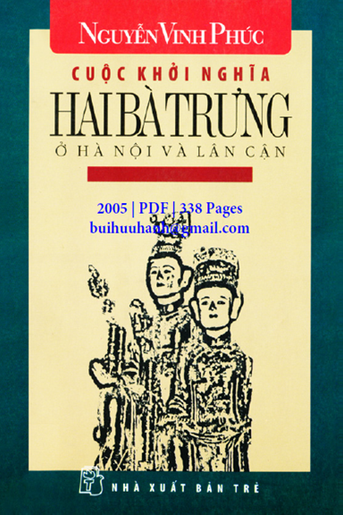 Cuộc Khởi Nghĩa Hai Bà Trưng Ở Hà Nội Và Lân Cận (NXB Trẻ 2005) - Nguyễn Vinh Phúc, 338 Trang
