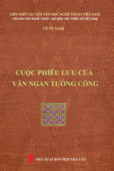 Cuộc Phiêu Lưu Của Văn Ngan Tướng Công (NXB Hội Nhà Văn 2018) - Vũ Tú Nam, 441 Trang