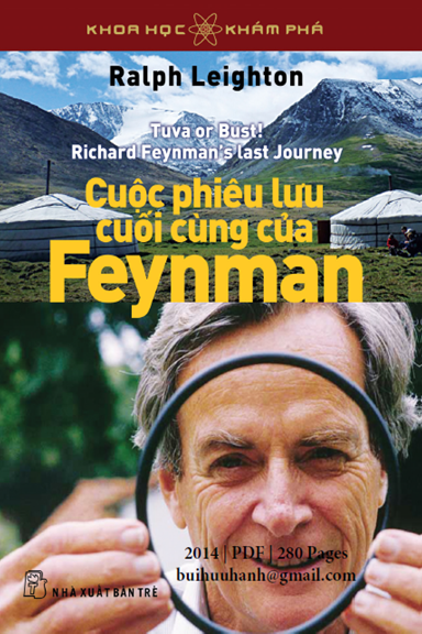 Cuộc Phiêu Lưu Cuối Cùng Của Feynman (NXB Trẻ 2014) - Ralph Leighton, 280 Trang