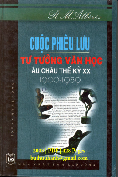 Cuộc Phiêu Lưu Tư Tưởng Văn Học Âu Châu Thế Kỷ XX (NXB Lao Động 2003) - R. M. Albérès, 428 Trang